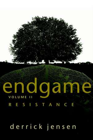 Endgame Vol.2: Resistance de Derrick Jensen