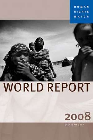 2008 Human Rights Watch World Report de Human Rights Watch