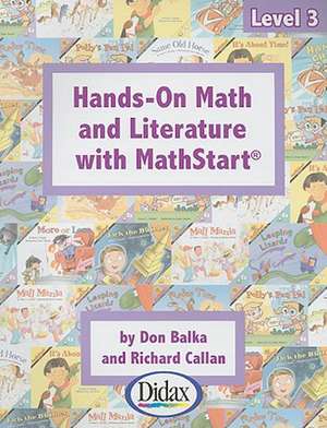 Hands-On Math and Literature with Mathstart, Level 3 de Don Balka