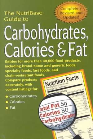 The Nutribase Guide to Carbohydrates, Calories, & Fat 2nd Ed. de Nutribase