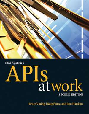 IBM System i APIs at Work de Bruce Vining