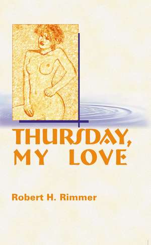 Thursday, My Love de Robert H. Rimmer