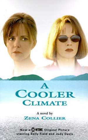 A Cooler Climate de Zena Collier