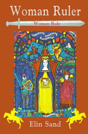 Woman Ruler de Elin Sand