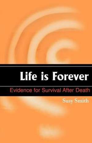 Life is Forever de Susy Smith