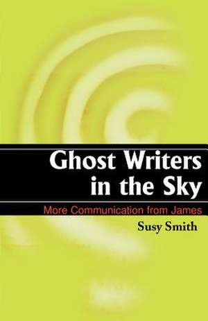 Ghost Writers in the Sky de Susy Smith