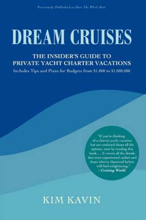 Dream Cruises de Kim Kavin