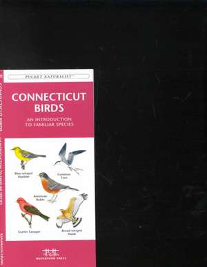 Connecticut Birds: A Folding Pocket Guide to Familiar Species de James Kavanagh