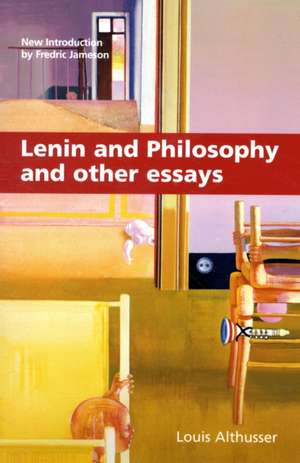 Lenin and Philosophy and Other Essays de Louis Althusser