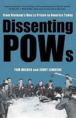 Wilber, T: Dissenting POWs: de Jerry Lembcke