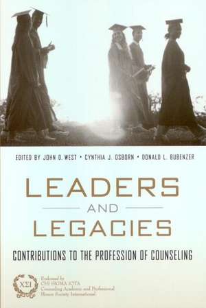 Leaders and Legacies: Contributions to the Profession of Counseling de John West