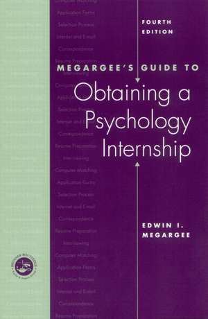 Megargee's Guide to Obtaining a Psychology Internship de Edwin Megargee