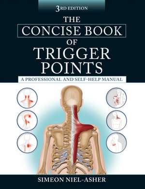 The Concise Book of Trigger Points de Simeon Niel-Asher