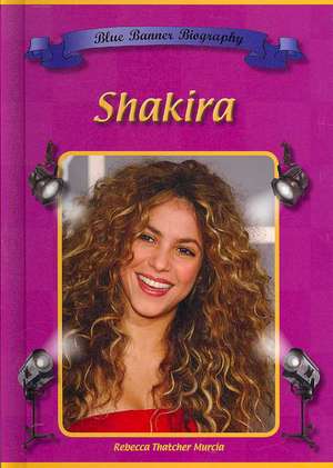 Shakira de Becky Thatcher