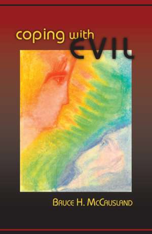 Coping with Evil de Bruce H. McCausland