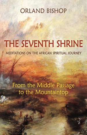 Seventh Shrine de Orland Bishop