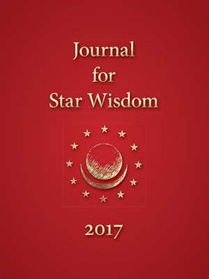 Journal for Star Wisdom 2017 de Robert a. Powell