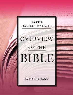 Overview of the Bible, Part 3 de David Dann