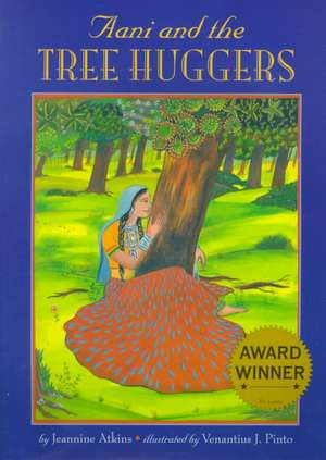 Aani and the Tree Huggers de Jeannine Jeannine