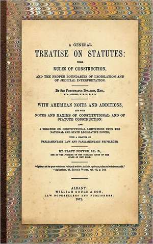 A General Treatise on Statutes de Sir Fortunatus Dwarris