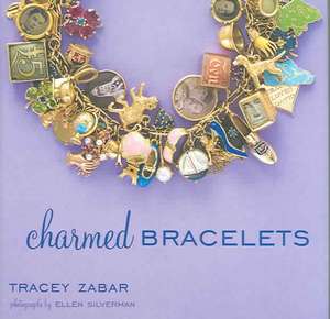 Charmed Bracelets de Tracey Zabar