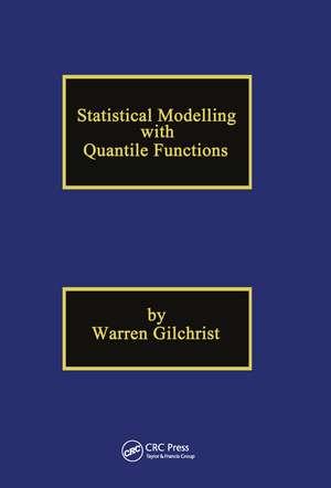 Statistical Modelling with Quantile Functions de Warren Gilchrist