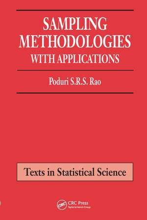 Sampling Methodologies with Applications de Rochester, New York, USA) Rao, Poduri S.R.S. (University of Rochester