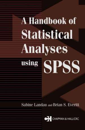 A Handbook of Statistical Analyses Using SPSS de Sabine Landau