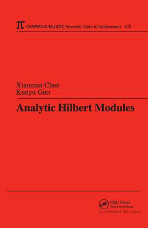 Analytic Hilbert Modules de Xiaoman Chen