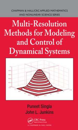 Multi-Resolution Methods for Modeling and Control of Dynamical Systems de Puneet Singla