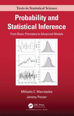 Probability and Statistical Inference: From Basic Principles to Advanced Models de Miltiadis C. Mavrakakis