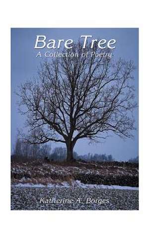 Bare Tree de Katherine A. Borges