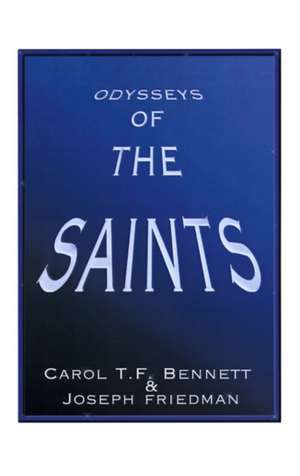 Odysseys of the Saints de Carol T. F. Bennett