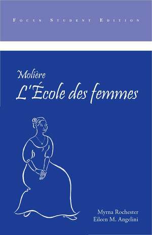 L'Ecole des femmes de Moliere