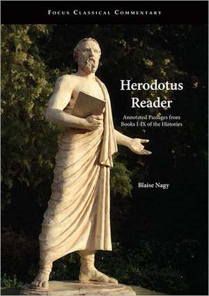 Herodotus Reader: Annotated Passages from Books I-IX of the Histories de Herodotus