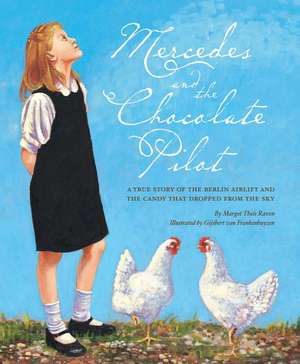 Mercedes and the Chocolate Pilot de Margot Theis Raven