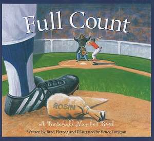 Full Count: A Baseball Number Book de Brad Herzog