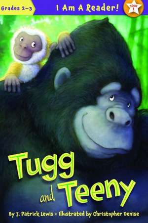 Tugg and Teeny de J. Patrick Lewis