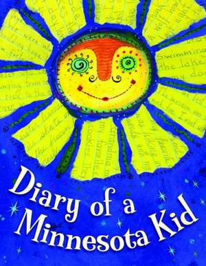 Diary of a Minnesota Kid de Cyd Moore