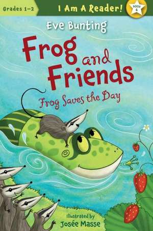 Frog Saves the Day de Eve Bunting