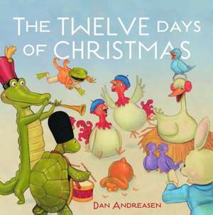 The Twelve Days of Christmas de Dan Andreasen