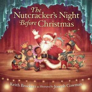 The Nutcracker's Night Before Christmas de Keith Brockett