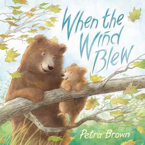 When the Wind Blew de Petra Brown