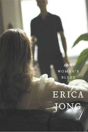 Any Woman's Blues de Erica Jong