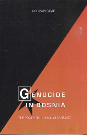 Genocide in Bosnia: The Policy of "Ethnic Cleansing" de Norman Cigar