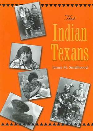 The Indian Texans de James Smallwood