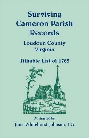 Surviving Cameron Parish Records, Loudoun County, Virginia - Tithable List of 1765 de June Whitehurst Johnson