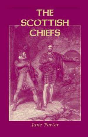 The Scottish Chiefs de Jane Porter