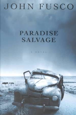 Paradise Salvage de John Fusco