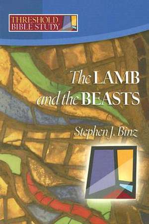 The Lamb & the Beasts de Stephen J. Binz